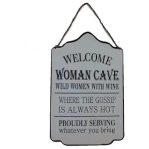 HANG'G MTL. SIGN-WELCOME WOMAN CAVE