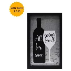 WD/GALV WALL ART-ALL FOR WINE
