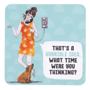 What Time Were You Thinking Coaster